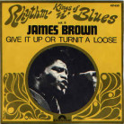 Give It Up Or Turnit A Loose by James Brown